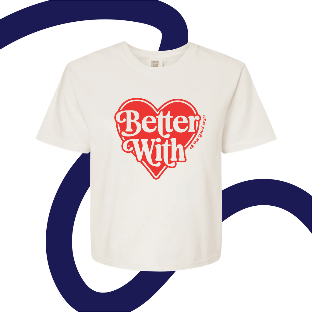 Better With T-Shirt